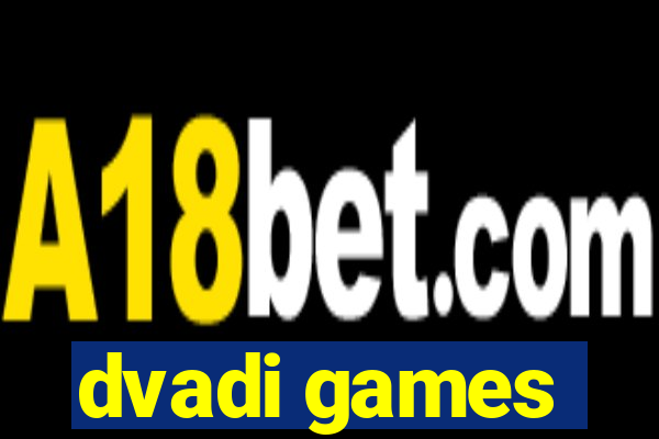 dvadi games